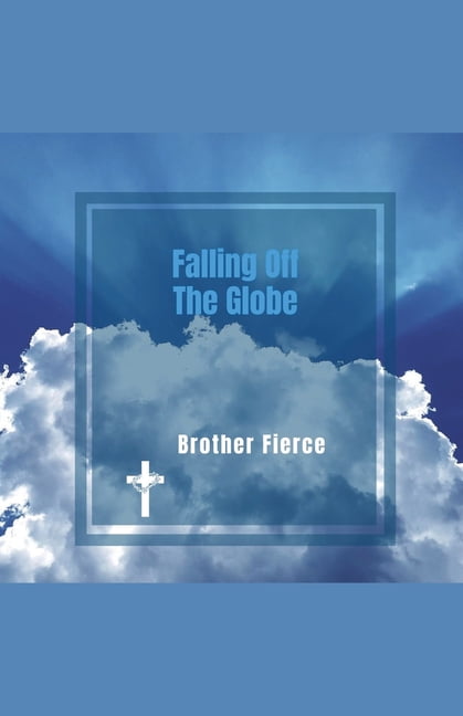 Falling Off The Globe, (Paperback)