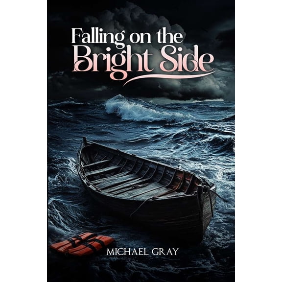 Falling On The Bright Side, (Paperback)