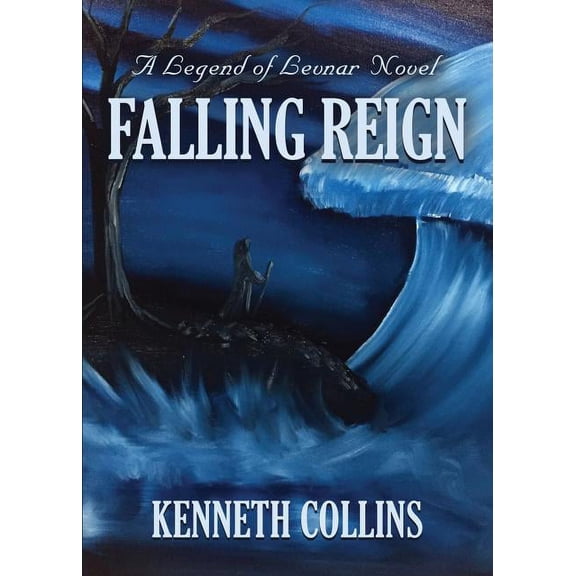 Falling Reign: A Legend of Levnar Novel (Paperback)