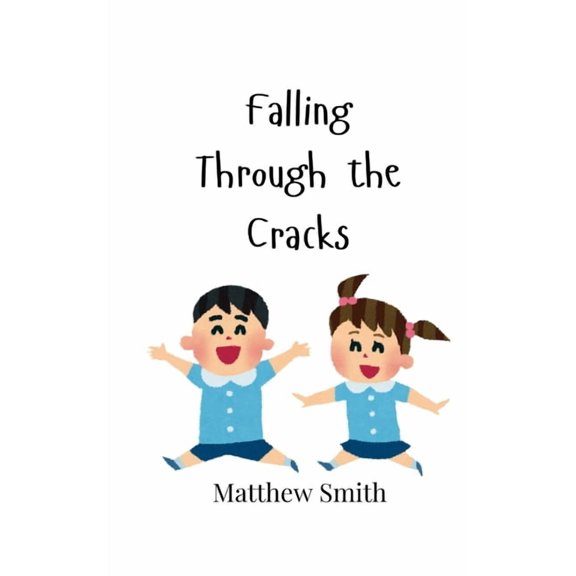 Falling Through the Cracks, (Paperback)