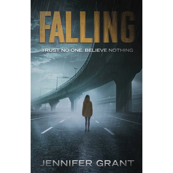 Falling: Trust No One. Believe Nothing., (Paperback)
