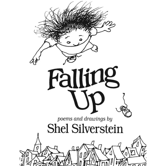 Falling Up: Poems and Drawings, (Hardcover)