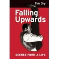 thumbnail image 1 of Falling Upwards: Scenes from a Life, (Paperback), 1 of 1