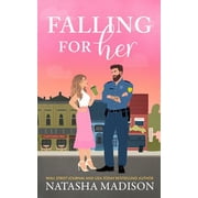 Falling for Her Unabridged edition Paperback