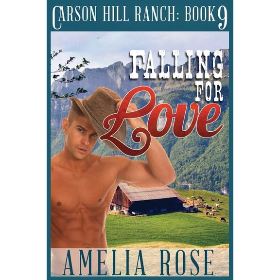 Carson Hill Ranch Falling for Love: Contemporary Cowboy Romance, Book 9, (Paperback)