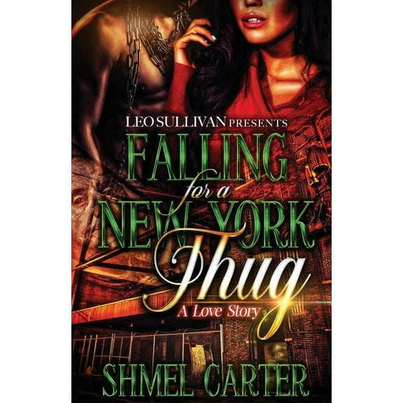 Falling for a New York Thug: A Love Story (Paperback)