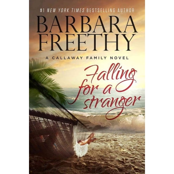 Falling for a Stranger : The Callaways