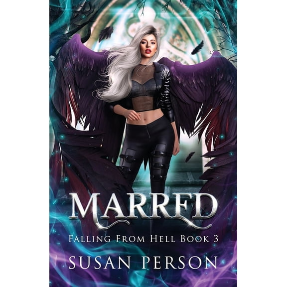 Falling from Hell Marred: Falling From Hell Series, Book 3, (Paperback)