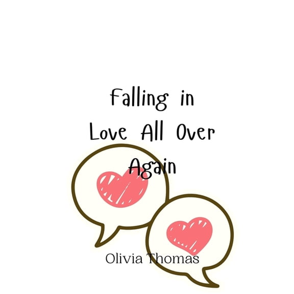 Falling in Love All Over Again, (Paperback)