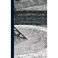 thumbnail image 1 of Falling in Love [microform] : With Other Essays on More Exact Branches of Science (Hardcover), 1 of 1