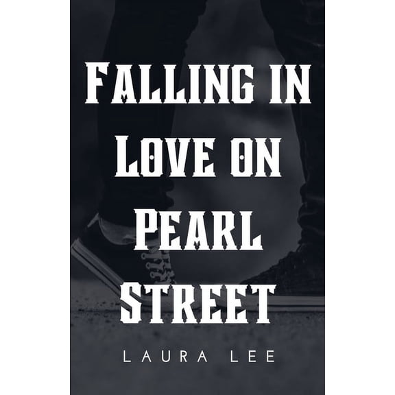 Falling in Love on Pearl Street, (Paperback)