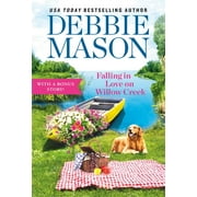 Falling in Love on Willow Creek Includes a Bonus Story Paperback