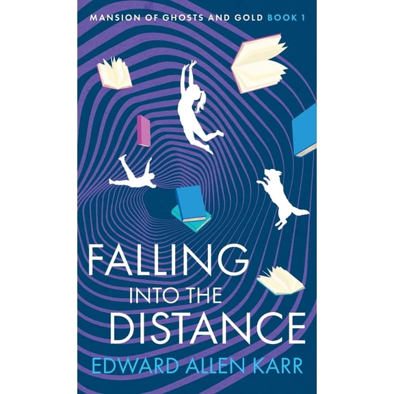 Mansion of Ghosts and Gold Falling into the Distance, Book 1, (Hardcover)