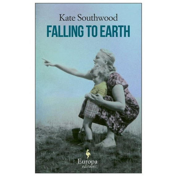 Falling to Earth (Paperback) by Kate Southwood