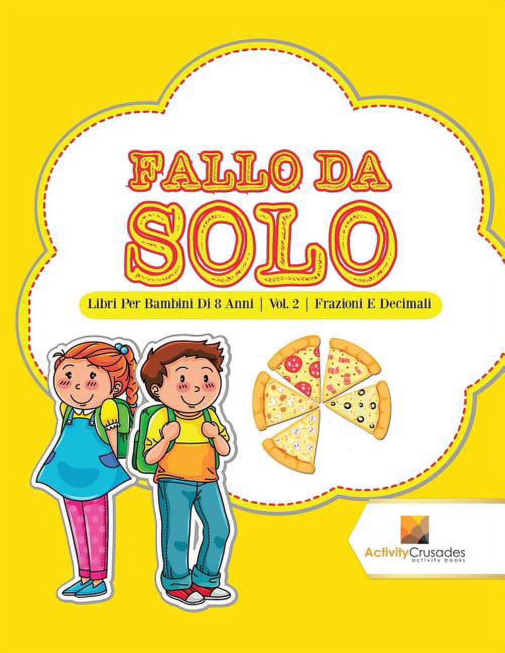 Fallo Da Solo: Libri Per Bambini Di 8 Anni Vol. 2 Frazioni E Decimali, (Paperback)