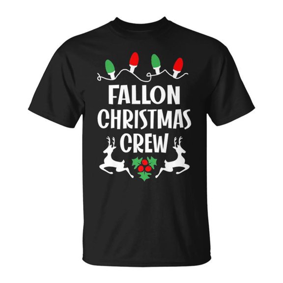 Fallon Name Gift Christmas Crew Fallon Unisex TShirt