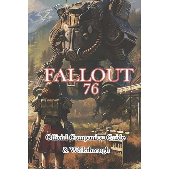 Fallout 76 Official Companion Guide & Walkthrough, (Paperback)