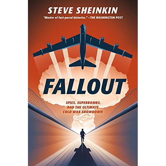 Pre-Owned Fallout: Spies, Superbombs, and the Ultimate Cold War Showdown (Hardcover) 1250149010 9781250149015