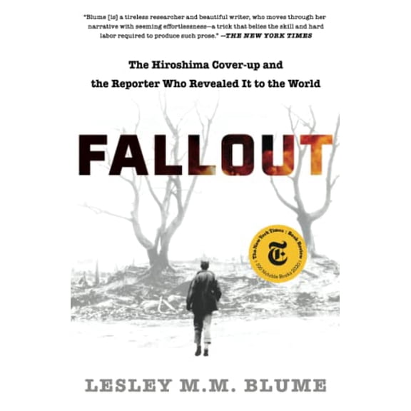 Pre-Owned Fallout: The Hiroshima Cover-Up and the Reporter Who Revealed It to the World (Paperback) 1982128534 9781982128531