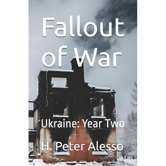 Fallout of War Fallout of War: Ukraine: Year Two, Book 2, (Paperback)