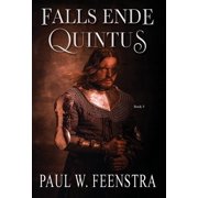 Falls Ende Falls Ende - Quintus When Power Refuses to Loosen its Grip, Survival Demands Defiance, Book 5, Hardcover