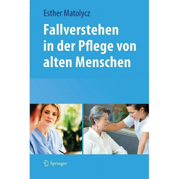 Fallverstehen in Der Pflege Von Alten Menschen, (Paperback)