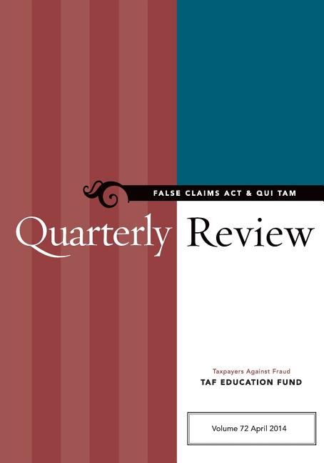 False Claims ACT & Qui Tam Quarterly Review Paperback