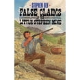 thumbnail image 1 of Pre-Owned False Claims at the Little Stephen Mine (The Legend of Stuart Brannon, Book 2) (Paperback) 0891076425 9780891076421, 1 of 1