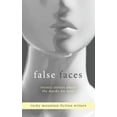 thumbnail image 1 of False Faces: Twenty Stories About the Masks We Wear, (Paperback), 1 of 1