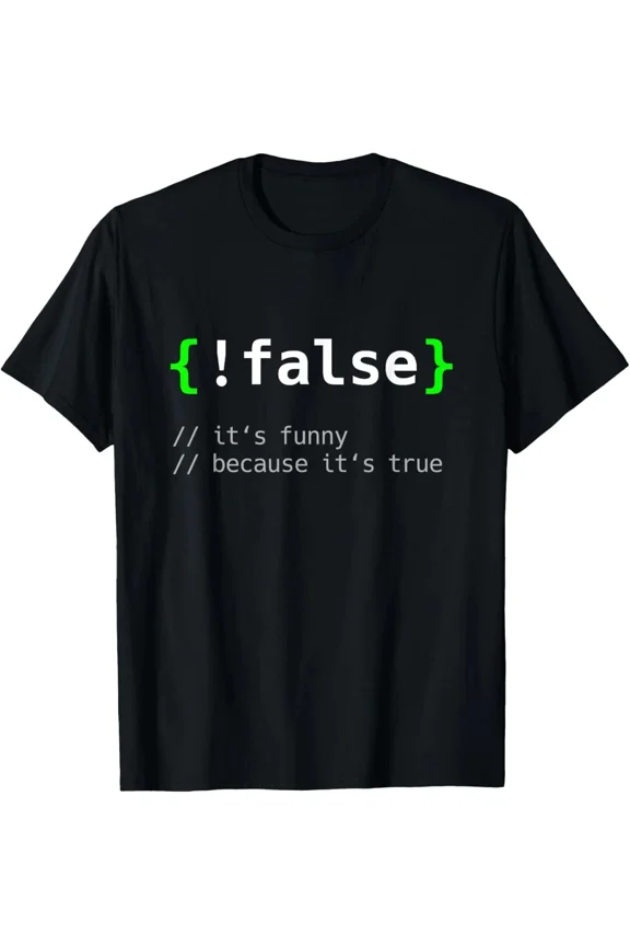 False Funny Coding Programmer Computer Science Software Unisex T-Shirt ,up to size 5XL
