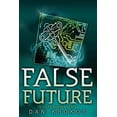 thumbnail image 1 of Pre-Owned False Future (A False Memory Novel) (Hardcover) 1423149874 9781423149873, 1 of 1