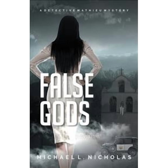 False Gods: A Detective Mathieu Mystery (Hardcover)