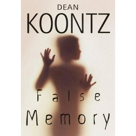 Pre-Owned False Memory (Hardcover) by Dean R Koontz
