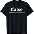 thumbnail image 1 of False Pun - Funny Computer Science Programmer & Coding T-Shirt, 1 of 4