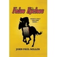 thumbnail image 1 of False Riches: There's only one sure thing..., (Paperback), 1 of 1