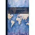 thumbnail image 1 of "False Security: Amending UN Chapter VII", (Paperback), 1 of 1