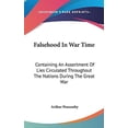 thumbnail image 1 of Falsehood In War Time: Containing An Assortment Of Lies Circulated Throughout The Nations During The Great War Hardcover 143260421X 9781432604219 Arthur Ponsonby, 1 of 1