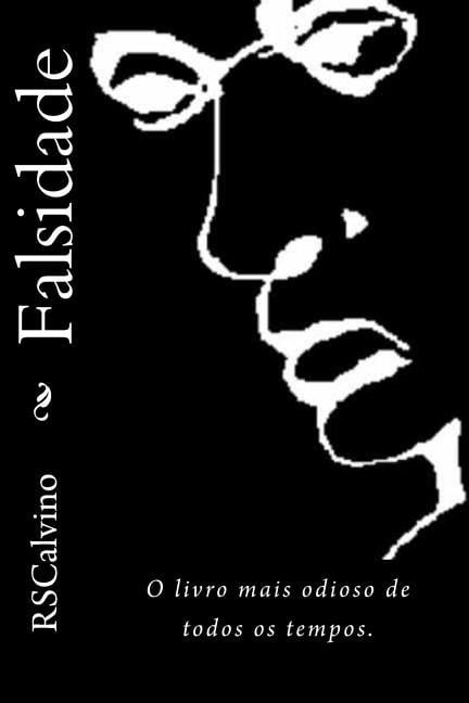 Falsidade: O Livro Mais Odioso de Todos OS Tempos