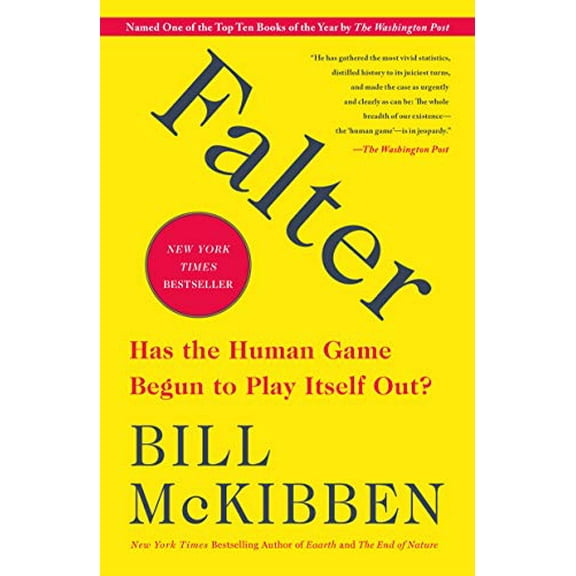 Pre-Owned Falter: Has the Human Game Begun to Play Itself Out? (Paperback) 1250256852 9781250256850
