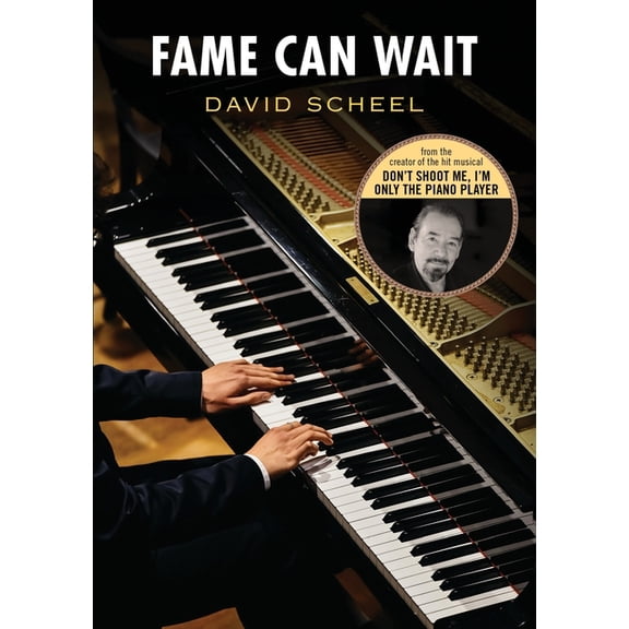 Fame Can Wait Paperback 1393858007 9781393858003 David Lawrence Scheel