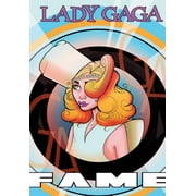 ADAM ELLIS; DAN GLASL; C W COOKE Fame: Fame: Lady Gaga - The Graphic Novel (Paperback)