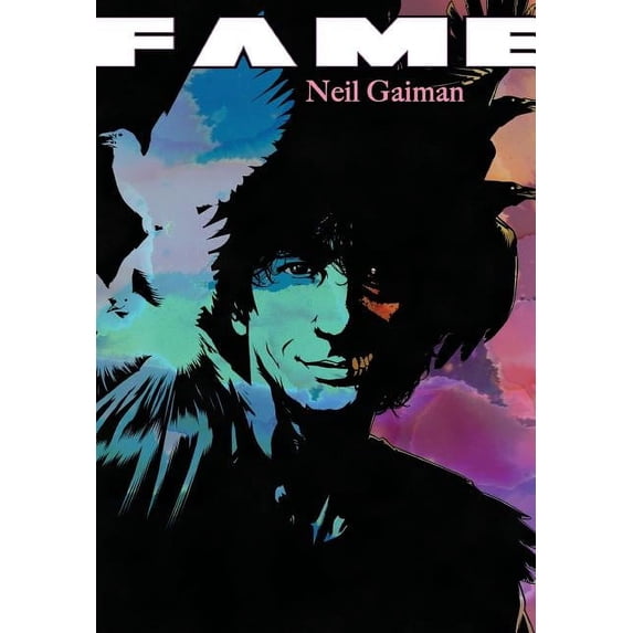 Fame Fame: Neil Gaiman, (Paperback)