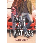 Fame, Fate, and the First Kiss, Paperback