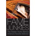 thumbnail image 1 of Pre-Owned Fame Junkies: The Hidden Truths Behind America's Favorite Addiction (Paperback) 061891871X 9780618918713, 1 of 1