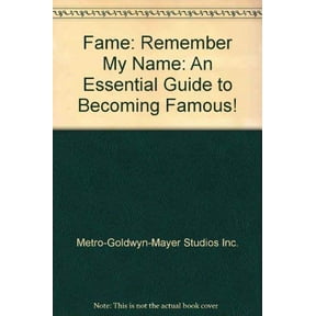 Pre-Owned Fame: Remember My Name: An Essential Guide to Becoming Famous! Paperback