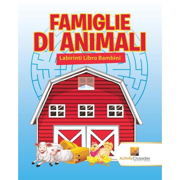 Famiglie Di Animali: Labirinti Libro Bambini, (Paperback)