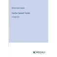 thumbnail image 1 of Familiar Spanish Travels: in large print (Paperback), 1 of 1