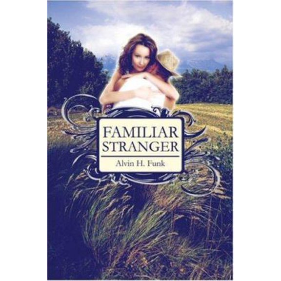 Pre-Owned Familiar Stranger (Paperback) 1424173086 9781424173082