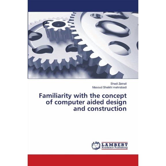 Familiarity with the concept of computer aided design and construction, (Paperback)
