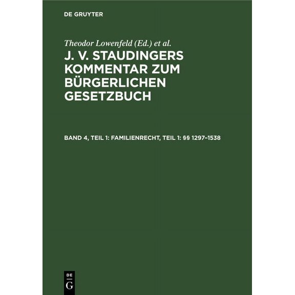 Familienrecht, Teil 1: §§ 1297-1538, (Hardcover)